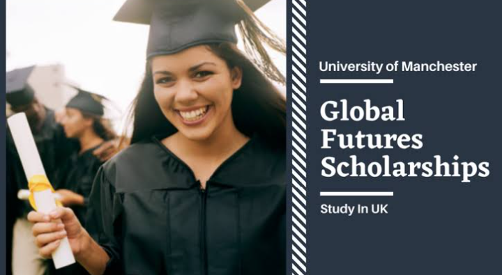 University of Manchester Global Futures Scholarships 2025